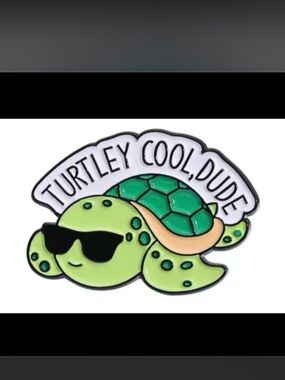 $2 Green 'Turtley Cool, Dude' Turtle Pin$2 WITH ANY $10 ORDER OR MORE